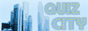 La v�ritable cit� du quiz!